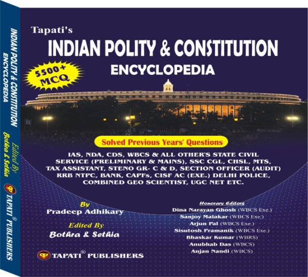 Tapati's Indian Polity & Constitution Encyclopedia (5500+ Mcq) By Pradeep Adhikary (Competitive Exam)