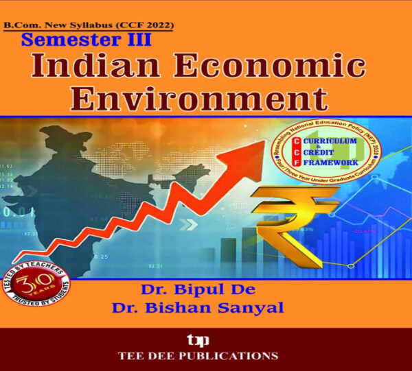 Indian Economic Environment CCF NEP 2020 (Semester-3 B.Com)