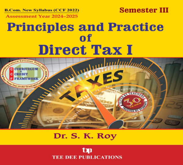 Principles and Practice of Direct Tax I (Semester-3 B.Com NEP)
